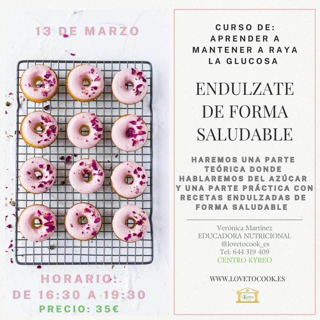 "Endúlzate de forma saludable" Taller de Cocina en Kyreo